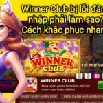 Tải game Winner Club APK iOS Android mới nhất 2026