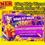 Cách Đăng Ký Winner Club Nhận 100K Trải Nghiệm Miễn Phí