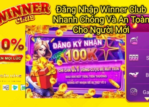 Tìm hiểu cách đăng nhập Winner Club nhanh chóng và an toàn cho người mới, giúp truy cập tài khoản dễ dàng và bảo mật.