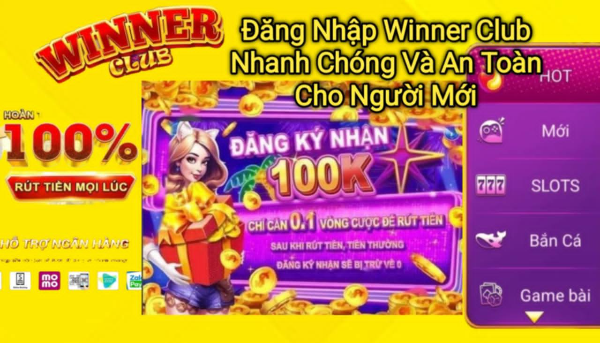 Tìm hiểu cách đăng nhập Winner Club nhanh chóng và an toàn cho người mới, giúp truy cập tài khoản dễ dàng và bảo mật.