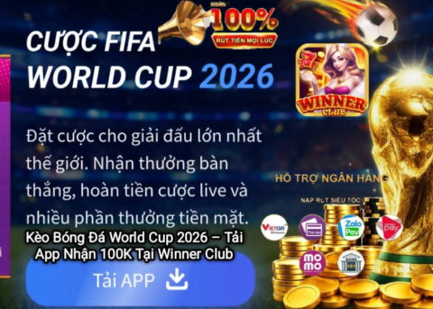 Kèo Bóng Đá World Cup 2026 tại Winner Club với nhiều trận đấu hấp dẫn. Tải app ngay để nhận 100K ưu đãi dành cho thành viên mới.