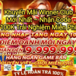 CSKH Winner Club – Liên Hệ Hỗ Trợ 24/7 Chính Thức