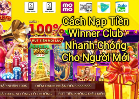 Tìm hiểu cách nạp tiền Winner Club nhanh chóng cho người mới với các bước hướng dẫn chi tiết, dễ thực hiện trên điện thoại.